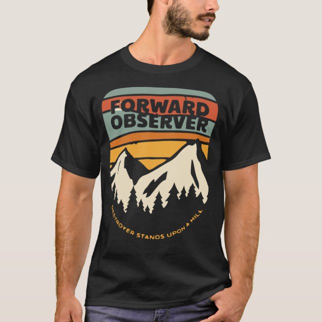 Forward Observations Group Army T-Shirt (Front)