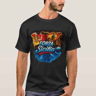 FORZA Sicilia A Tribute to Sicilian Resilience T-Shirt