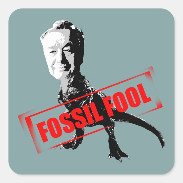 Fossil Fool Square Sticker (Front)
