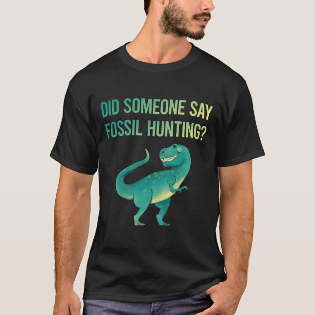 Fossil Hunting Fossils Paleontology Paleontologist T-Shirt (Front)