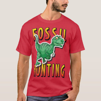 Fossil Hunting Tyrannosaurus Dinosaur T Rex 1 T-Shirt