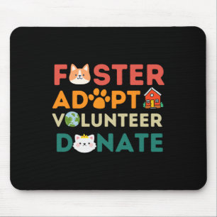 Foster Adopt Volunteer Donate Animal Rescue Shelte Mouse Mat