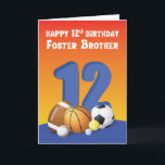 Foster Brother 12th Birthday Sports Balls Card<br><div class="desc">“Happy 12th Birthday Foster Brother” is written on the front above the big number 12 and the collection of different sports balls. The only and only card to give to your sports lover foster brother for his upcoming birthday.</div>