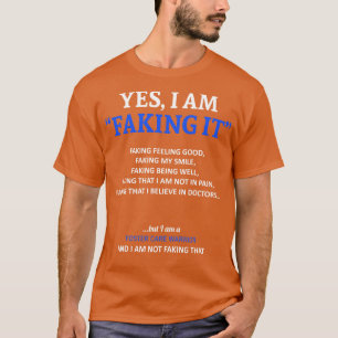Foster Care Awareness I Am Faking It In This Famil T-Shirt