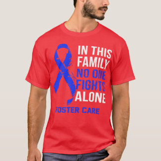 Foster Care Awareness No One Fights Alone Hope For T-Shirt