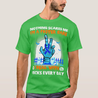 Foster Care Awareness Nothing Scares Me Happy Hall T-Shirt
