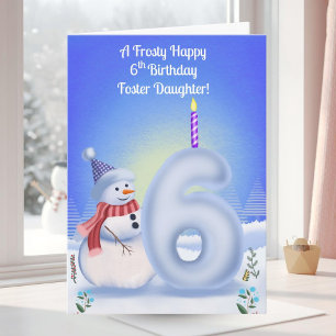 Foster Daughter 6th Birthday Snowman Snowy Card