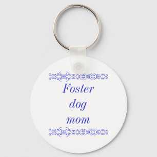 Foster dog mum keychain