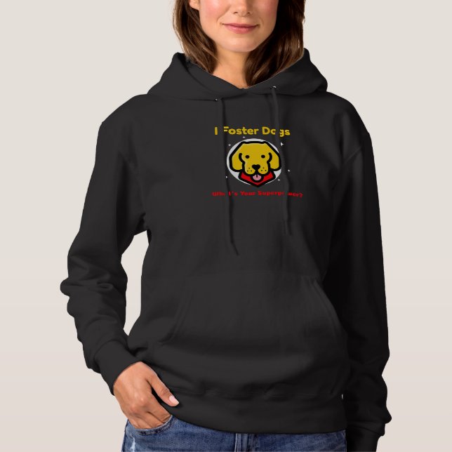 Foster Dogs Lab Dog Canine Fostering Fostering Pup Hoodie (Front)