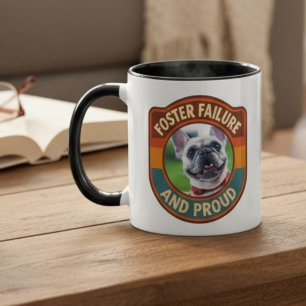 Foster Failure Proud Rescue Dog Adoption Gift Mug