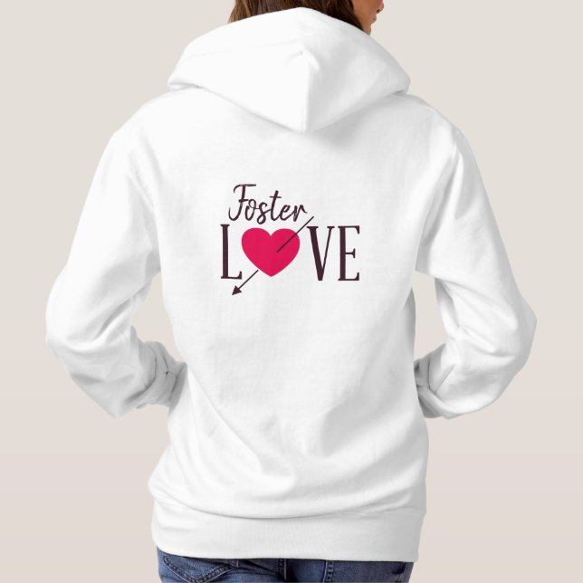 Foster Love - Foster Care - Parent Gift Hoodie (Back)