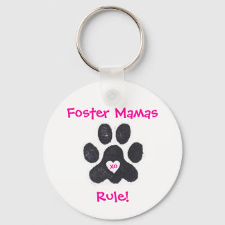 Foster Mamas Rule! Key Ring