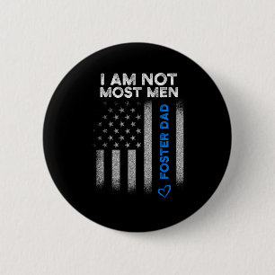 Foster Parent Dad Most Men Foster Care  6 Cm Round Badge