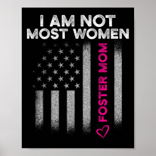 Foster Parent Mom Most Women Foster Care  Poster