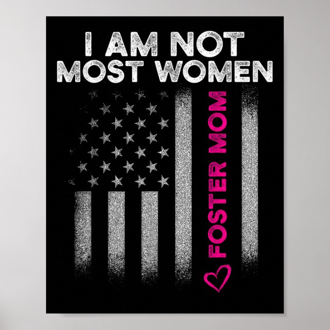 Foster Parent Mom Most Women Foster Care  Poster (Front)