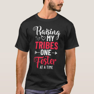 Foster Parent Quotes Foster Parenting Fostering Fa T-Shirt