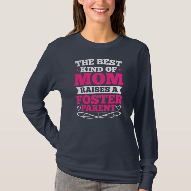Foster Parent Quotes Foster Parenting Fostering T-Shirt (Front)