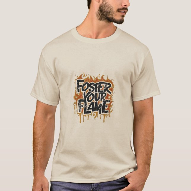 Foster Your Flame T-Shirt (Front)