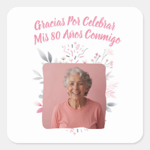 Foto Personalizada Mis 80 Años Square Sticker