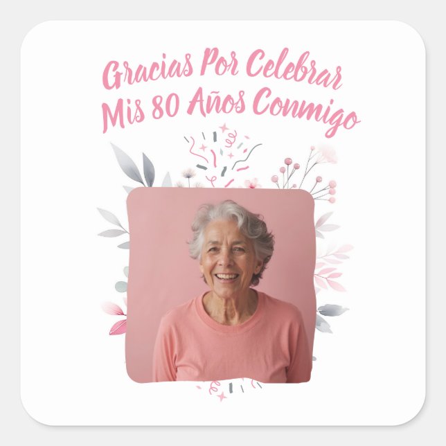 Foto Personalizada Mis 80 Años Square Sticker (Front)