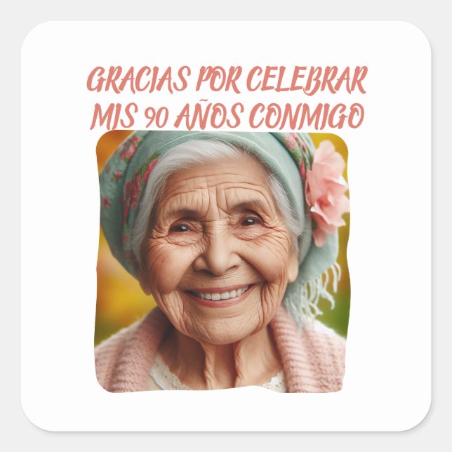 Foto Personalizada Mis 90 Años Gracias Celebrar Square Sticker (Front)