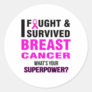 Fought And Survived Breast Cancer T Shirts  Classic Round Sticker