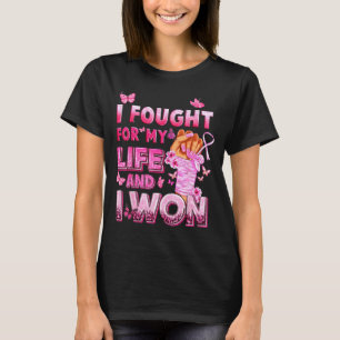 Fought for life and won breast cancer awareness T-Shirt