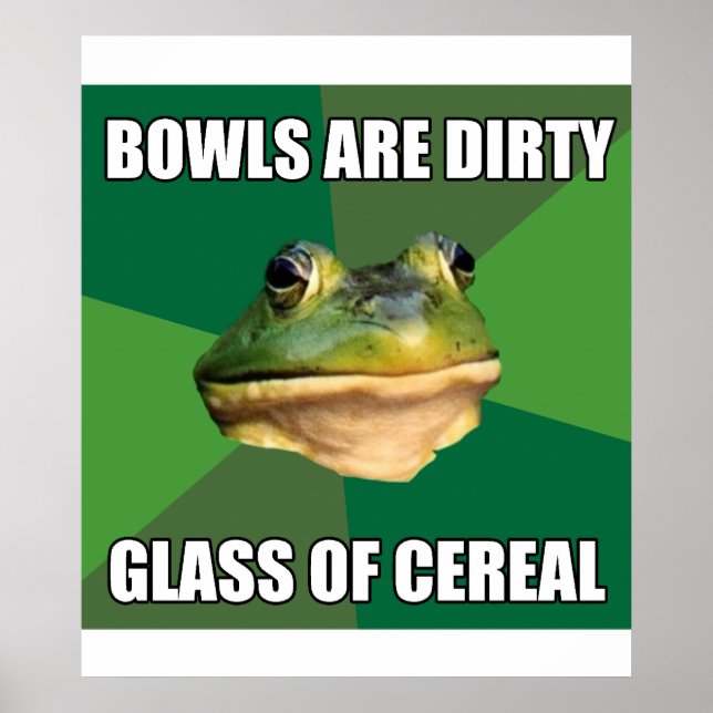 Foul Bachelor Frog Glass of Cereal Poster (Front)