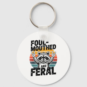 Foul-mouthed &amp; Feral Raccoon Meme Funny Trash- Key Ring