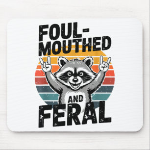 Foul-mouthed &amp; Feral Raccoon Meme Funny Trash- Mouse Mat