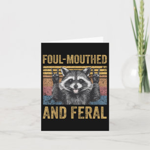 Foul Mouthed And Feral Racoon Feral Summer Meme V Card