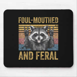 Foul Mouthed And Feral Racoon Feral Summer Meme V Mouse Mat
