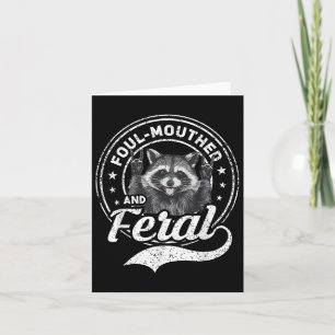Foul Mouthed And Feral Racoon Summer Funny Men Wo Card