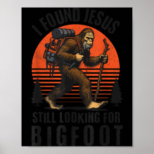 Found jesus looking for bigfoot retro vintage poster