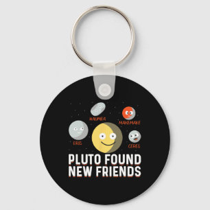 Found New Friends Dwarf Planets Astronomy Kids Key Ring