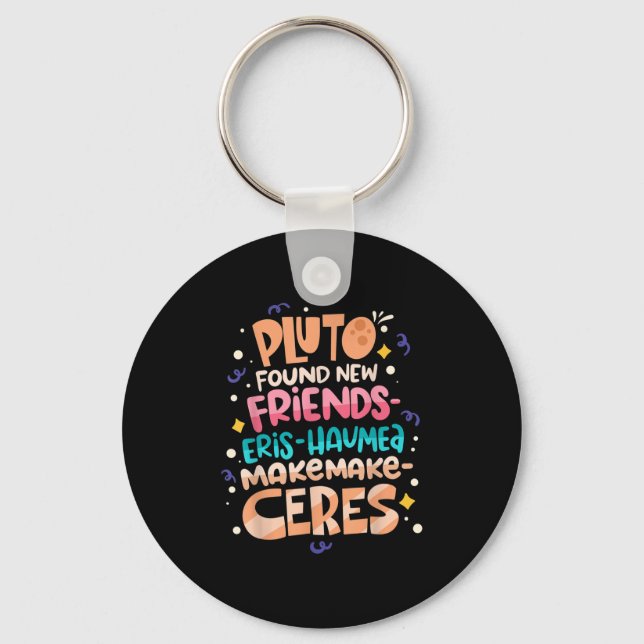 Found New Friends Funny Science Quotes Planets  Key Ring (Front)