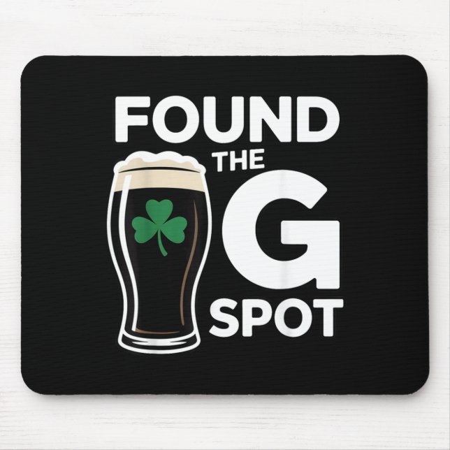Found The G Spot Funny St Patricks Day Mouse Mat (Front)