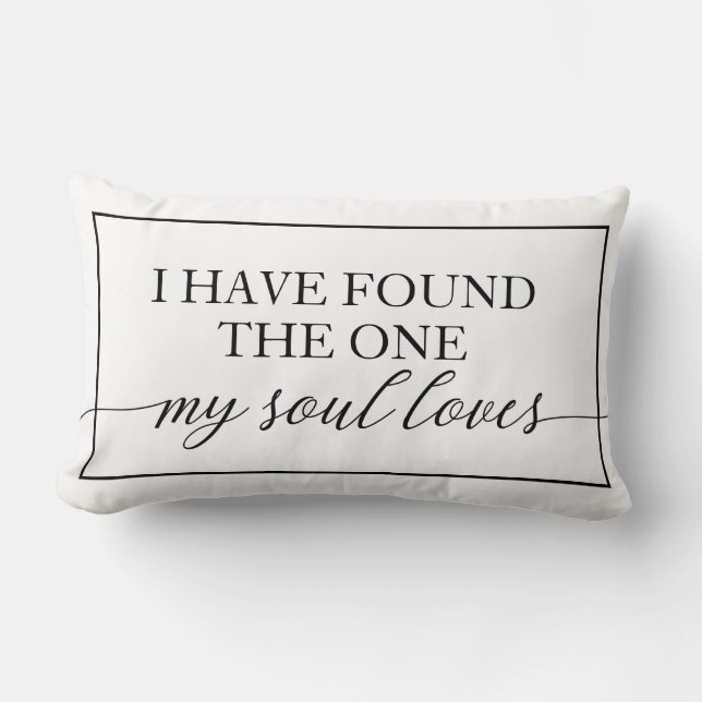 Found The One My Soul Loves Modern Quote Trendy Lumbar Cushion (Front)