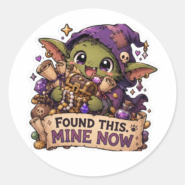 Found This, It's Mine Now Funny Goblin Sticker (Front)