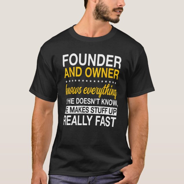 Founder And Owner Organizer Initiator Creator Esta T-Shirt (Front)