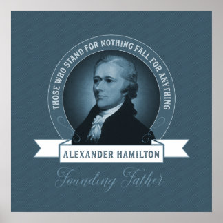 Founding Father Alexander Hamilton Quotation Poster