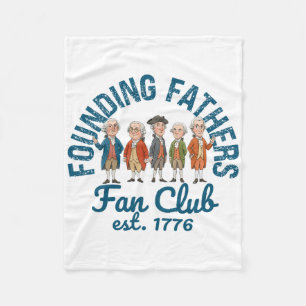 Founding Fathers Fan Club Funny History Teacher Fleece Blanket