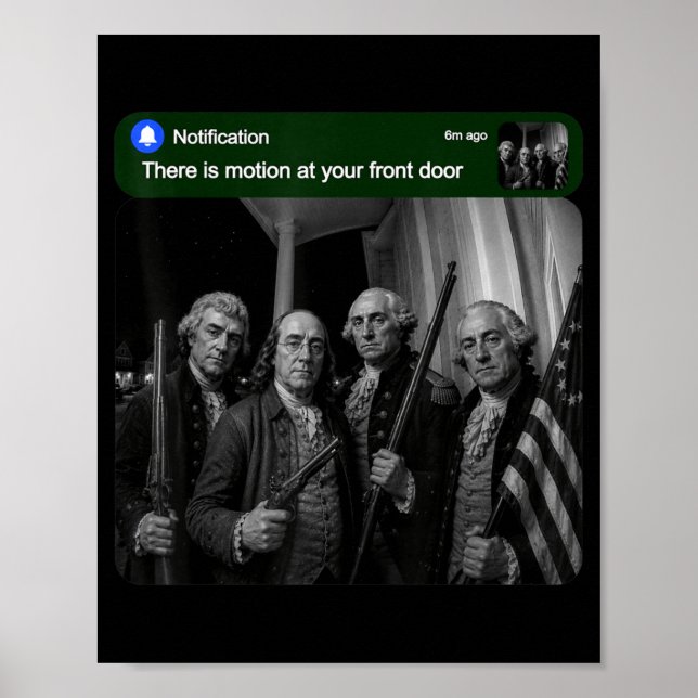Founding Fathers Humour There Is Motion At Front Poster (Front)