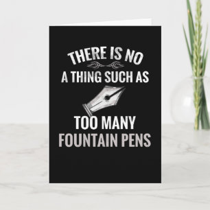 Fountain Pen Collector Gifts   Fountain Pen Lover Card