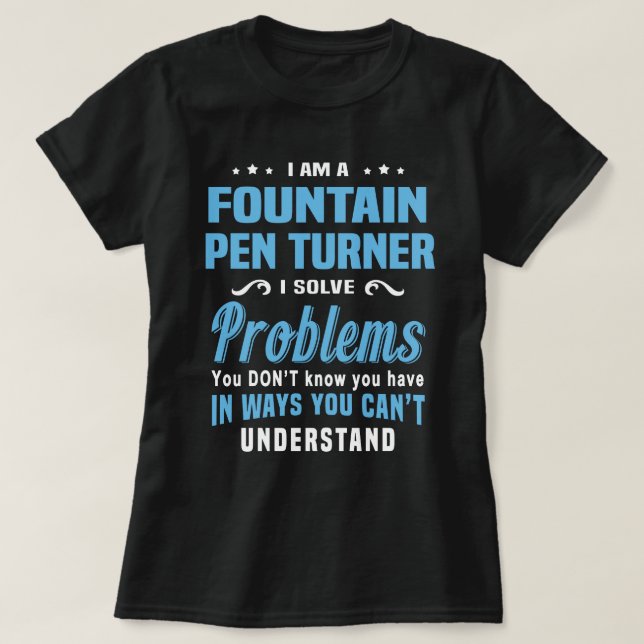 Fountain Pen Turner T-Shirt (Design Front)