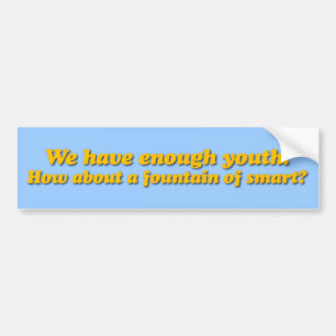 fountainofsmart whitet bumper sticker