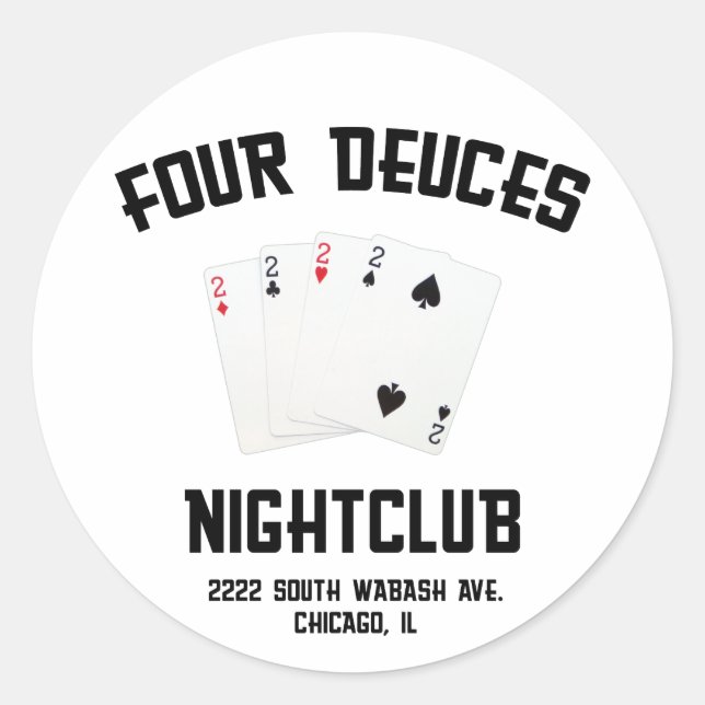 Four Deuces Classic Round Sticker (Front)