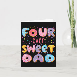 Four Ever Sweet Dad 4th Birthday Girl Doughnut Lov Card