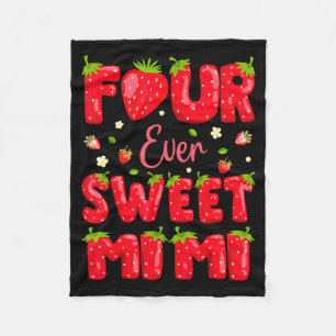Four Ever Sweet Mimi Strawberry Berry 4th Birthday Fleece Blanket