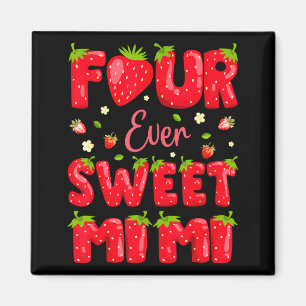 Four Ever Sweet Mimi Strawberry Berry 4th Birthday Magnet